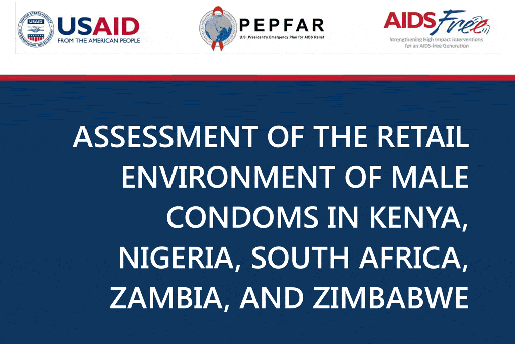 Cover of the Assessment of the Retail Environment of Male Condoms in Kenya, Nigeria, South Africa, Zambia, and Zimbabwe