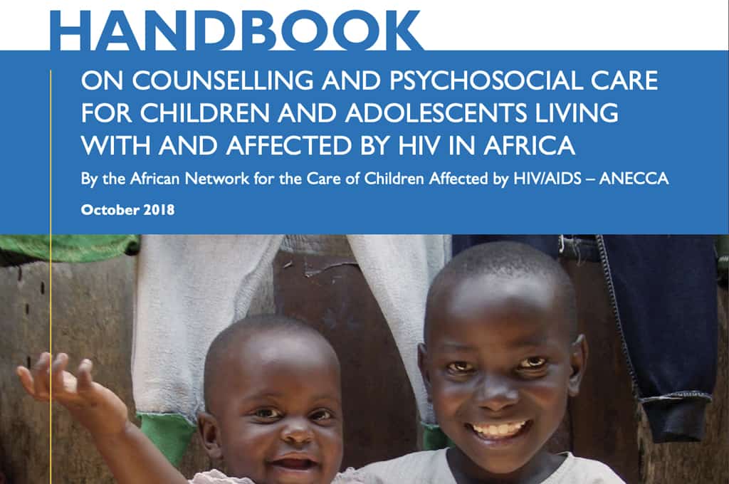 Handbook on Counselling and Psychosocial Care for Children and Adolescents Living With and Affected by HIV in Africa