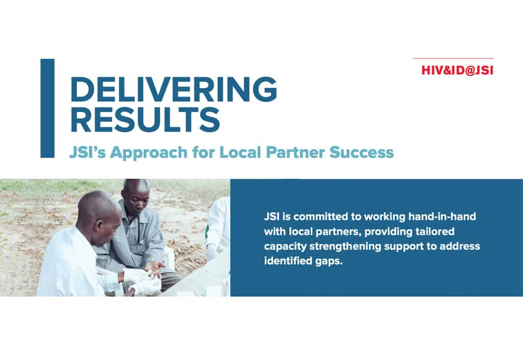 Delivering Results - JSI’s Approach for Local Partner Success
