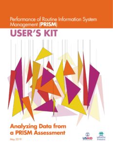 Performance of Routine Information System Management (PRISM) User’s Kit: Analyzing data from a PRISM assessment
