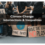 Climate Change: Intersections & Inequalities