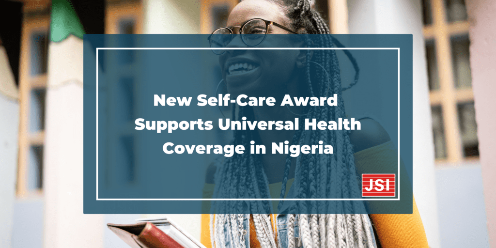 Text reading "New Self-Care Award Supports Universal Health Coverage in Nigeria" in front of an image of a smiling woman